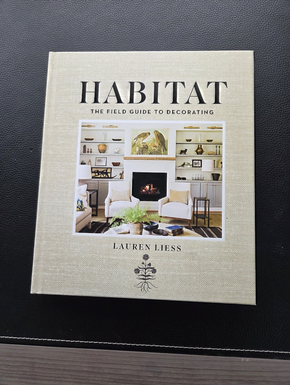 Habitat The Field Guide To Decorating Lauren Liess